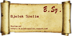 Bjelek Szelim névjegykártya